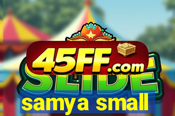 samya small